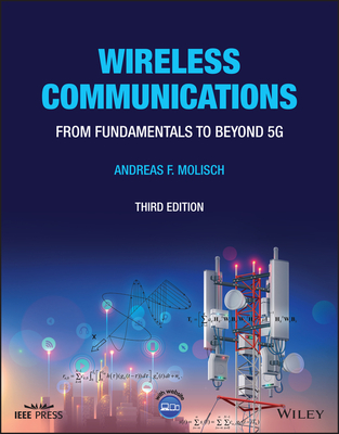 Wireless Communications: From Fundamentals to Beyond 5G - Molisch, Andreas F.