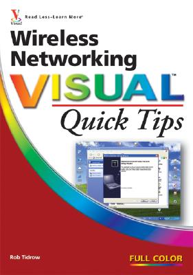 Wireless Networking Visual Quick Tips - Tidrow, Rob