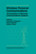 Wireless Personal Communications: The Evolution of Personal Communications Systems