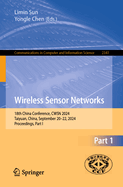 Wireless Sensor Networks: 18th China Conference, CWSN 2024, Taiyuan, China, September 20-22, 2024, Proceedings, Part I