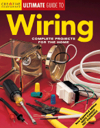 Wiring: Complete Projects for the Home - Creative Homeowner