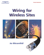 Wiring for Wireless Sites - Wiesenfeld, Ira, and Wiesenfeld, P E