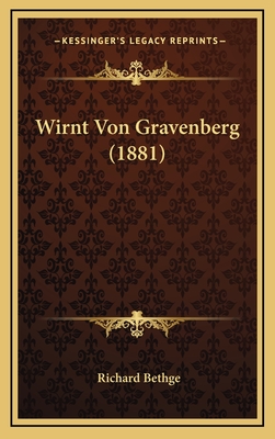 Wirnt Von Gravenberg (1881) - Bethge, Richard