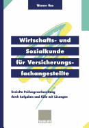 Wirtschafts- Und Sozialkunde Fr Versicherungsfachangestellte: Gezielte Prfungsvorbereitung Durch Aufgaben Und Flle Mit Lsungen