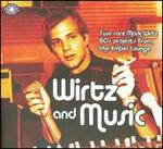 Wirtz & Music - Mark Wirtz