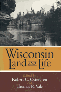 Wisconsin Land and Life: A Portrait of the State