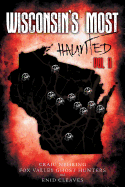 Wisconsin's Most Haunted: Vol II