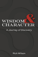 Wisdom and Character: A Journey of Discovery