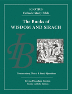 Wisdom and Sirach: Ignatius Catholic Study Bible