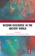 Wisdom Discourse in the Ancient World