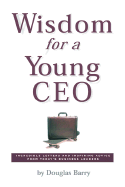 Wisdom for a Young CEO