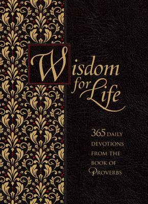 Wisdom for Life Ziparound Devotional: 365 Daily Devotions from the Book of Proverbs - Comfort, Ray