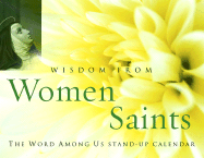 Wisdom from Women Saints: Perpetual Desk Calendar