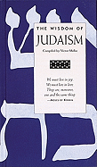 Wisdom of Judaism - O'Toole, John, and Malka, Victor (Compiled by)