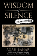 Wisdom of Silence: Truth Unveiled