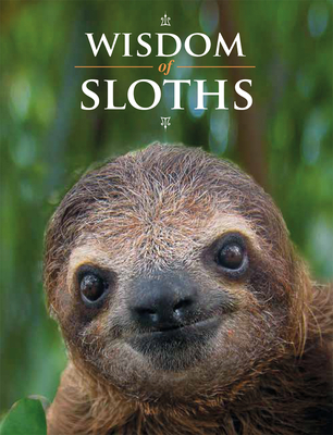 Wisdom of Sloths - Purcell, Lisa (Editor)