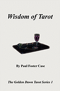 Wisdom of Tarot - The Golden Dawn Tarot Series 1