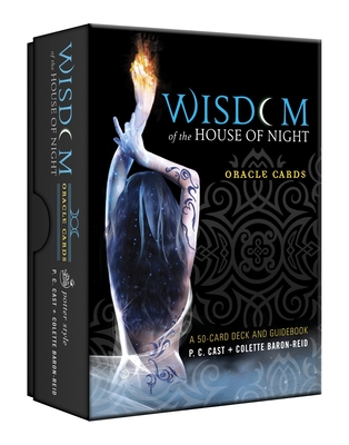 Wisdom of the House of Night Oracle Cards: a 50-Card Deck and Guidebook - Cast, P.C.; Baron-Reid, Colette