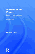 Wisdom of the Psyche: Beyond Neuroscience