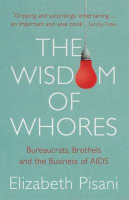 Wisdom of Whores - Pisani, Elizabeth