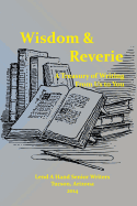 Wisdom & Reverie: A Treasury of Writing From Us to You