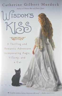 Wisdom's Kiss - Murdock, Catherine Gilbert, Professor