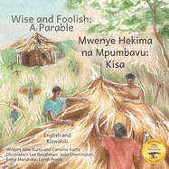 Wise and Foolish: A Parable in Kiswahili and English