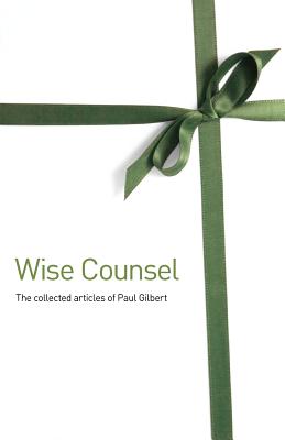 Wise Counsel - Gilbert, Paul, Professor