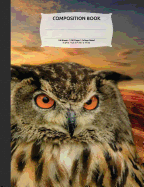 Wise Owl Sunset Composition Notebook, College Ruled: 100 Sheets / 200 Pages, 9-3/4" X 7-1/2"