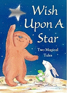 Wish Upon a Star: Little Bear's Special Wish; The Wish Cat: Two Magical Tales