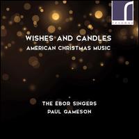 Wishes and Candles - Jane Wright (oboe); Rachel Dent (harp); Ebor Singers (choir, chorus)
