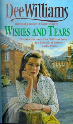 Wishes and Tears - Williams, Dee