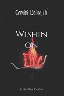 Wishin On Fire