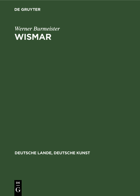 Wismar: Aufgenommen Von Der Staatlichen Bildstelle - Burmeister, Werner