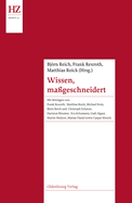 Wissen, Ma?geschneidert: Experten Und Expertenkulturen Im Europa Der Vormoderne