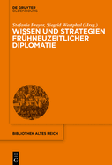 Wissen Und Strategien Frhneuzeitlicher Diplomatie