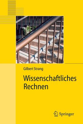 Wissenschaftliches Rechnen - Strang, Gilbert, and Krieger, Micaela (Translated by), and Lippert, K (Translated by)