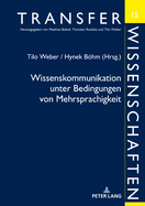 Wissenskommunikation Unter Bedingungen Von Mehrsprachigkeit