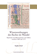 Wissensordnungen des Rechts im Wandel: Papstlicher Jurisdiktionsprimat und Zoelibat zwischen 1000 und 1215