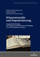 Wissenstransfer und Popularisierung: Ausgewaehlte Beitraege der Tagung Germanistische Forschungen zum Text (GeFoText) in Vaasa