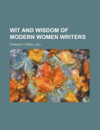 Wit and Wisdom of Modern Women Writers