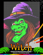 Witch Color by Numbers for Adults: Halloween Mosaic Coloring Book Stress Relieving Design Puzzle Quest