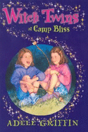 Witch Twins at Camp Bliss - Griffin, Adele