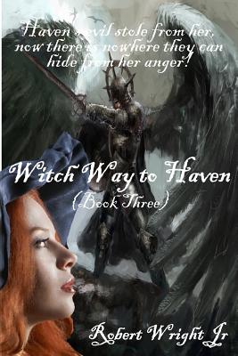 Witch Way to Haven - Wright, Robert