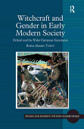 Witchcraft and Gender in Early Modern Society: Finland and the Wider European Experience