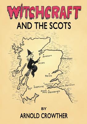 Witchcraft And The Scots - Crowther, Arnold