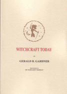 Witchcraft Today - Gardner, Gerald Brosseau