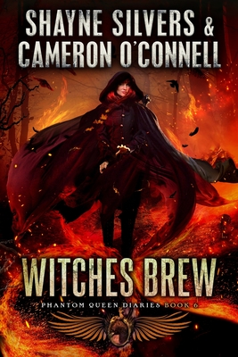 Witches Brew: Phantom Queen Book 6 - A Temple Verse Series - O'Connell, Cameron, and Silvers, Shayne