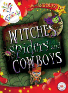 Witches, Spiders and Cowboys 4th Class Anthology