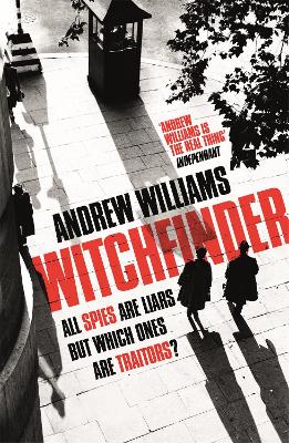 Witchfinder: A brilliant novel of espionage from one of Britain's most accomplished thriller writers - Williams, Andrew